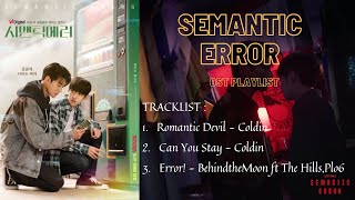 Semantic Error Ost Playlist / 시맨틱 에러 Ost Playlist