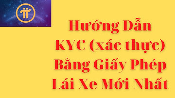 Hướng dẫn kyc YoTi Pi Network bằng Giấy phép lái xe