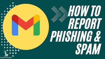Gmail for Law Firms | How to Report Phishing and Spam Emails
