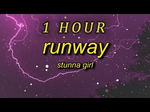 Stunna Girl - Runway  (Lyrics) | 1 HOUR