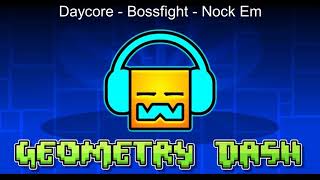 Daycore - Bossfight - Nock Em