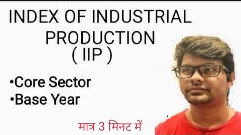 Index of Industrial Production IIP