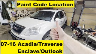 Paint Code Location GMC Acadia 07 08 09 10 11 12 13 14 15 16 2009 2010 2011 2012 2013 2014 2015 2016