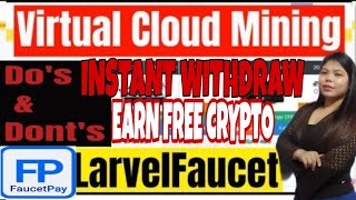 LARVEL FAUCET FREE EARNING CRYPTOCURRENCY FAUCETPAY WEBSITE 2023 screenshot 4