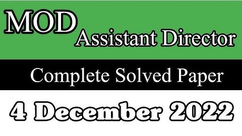 MOD Assistant Director [ 4 December 2022 ] Complete Solved Paper | Ministry of Defense