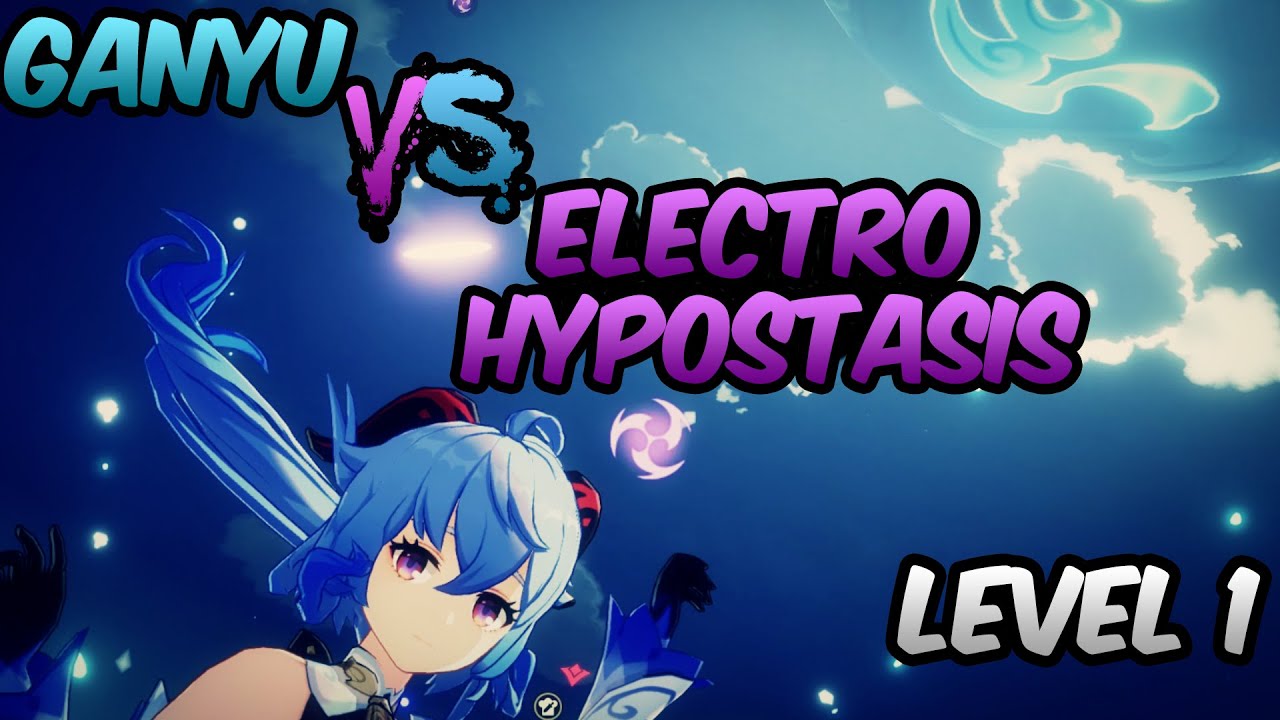 Genshin Impact | Ganyu Level 1 VS Electro Hypostasis Lv.91 - YouTube