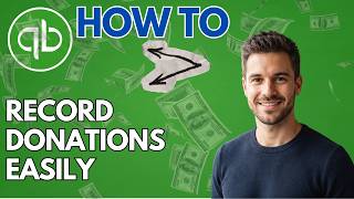 How to Record Donations in QuickBooks Online (2026 Updated Guide)