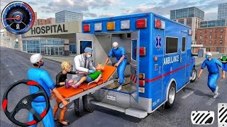 Ambulance City Rescue Simulator - 911 US Emergency Ambulance Driving 3D : Android Gameplay