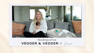 HET BEVALLINGSVERHAAL VAN ESTHER-MET EIGEN BEELDEN VAN DE BEVALLING|Vedder & Vedder De Serie special