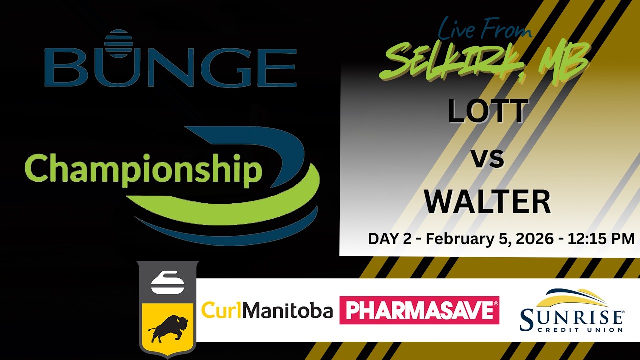 2026 Bunge Men's Curling Championship - Day 2 - February 5, 2026 - 12:15 PM - LOTT vs WALTER