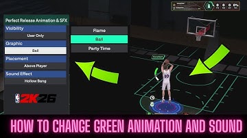 HOW TO CHANGE YOUR GREEN ANIMATION SOUND AND INDICATORS IN NBA 2K26