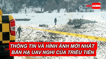 UAV nghi của Triều Tiên vượt biên, chiến đấu cơ Hàn Quốc xuất kích bắn hạ | Báo Người Lao Động