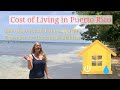 Cost of Living Cabo Rojo, Puerto Rico | Palmas del Mar Expenses Comparison | Living in Puerto Rico