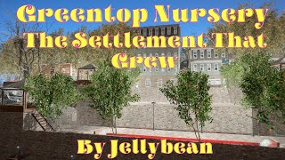 [FO4] Greentop Nursery - The Settlement That Grew