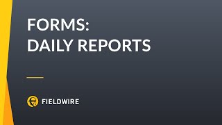 Forms (Daily Reports) in Fieldwire screenshot 5