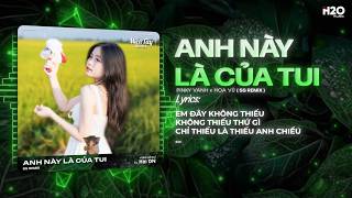 Anh Này Là Của Tui Remix  (SS Remix) - Pinky Vanh x Hoa Vũ - Em Đây Không Thiếu, Không Thiếu Thứ Gì