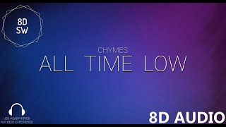 All Time Low - Chymes (8D Audio)