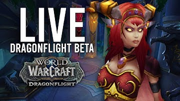 DRAGONFLIGHT BETA! EXPLORING STRONGEST CLASS BUILDS IN MYTHIC+ - WoW: Dragonflight Beta (Livestream)