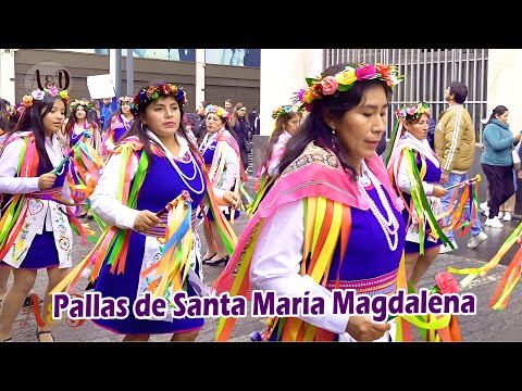 Pallas De Santa María Magdalena De Pampas En Pasacalle Por El Centro De Lima CIDAN Mi Perú 2025