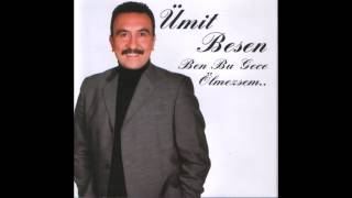 Ümit Besen - Sen Olmazsan Olmaz [ ©  ] Resimi