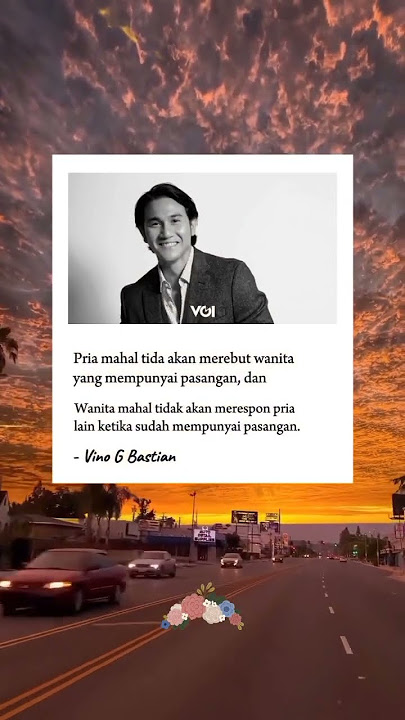 Vino G Bastian said.. definisi Pria mahal dan wanita mahal. #sadstory #sadgirl #quotes