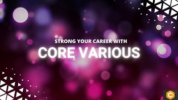 CORE VARIOUS STRONG YOUR CAREER PROMO - 3 |NEW TREND CHANGE IDEOLOGY | #corevarious #core
