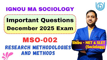 IGNOU MSO 002 | Important Questions | December 2025 Exam | IGNOU MA Sociology