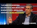 Etchebarne: "No llamen a esto neoliberalismo ni mucho menos liberalismo"