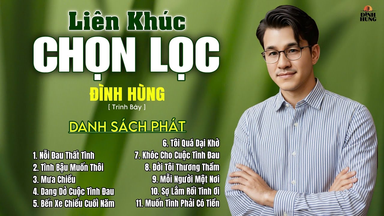 MV Liên Khúc Chọn Lọc Những Ca Khúc Mới Hay Nhất Từ Trước Đến Nay Nhiều TG Với Tiếng Hát ĐÌNH HÙNG 