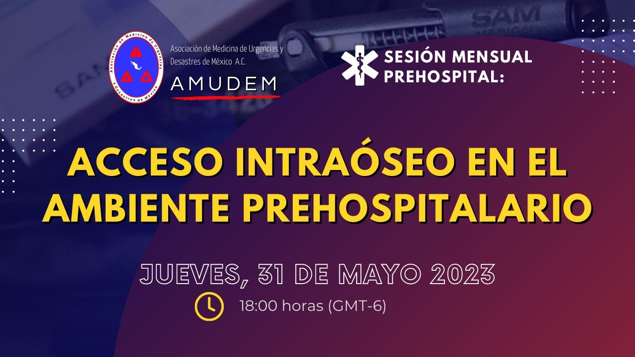 Acceso intraóseo en el ambiente prehospitalario