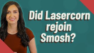 Did Lasercorn rejoin Smosh?