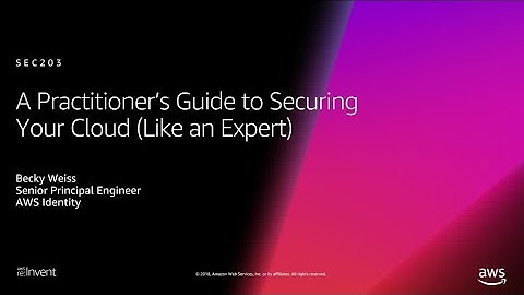AWS re:Invent 2018: A Practitioner