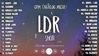 Shoti - LDR, Sabihin 🎵 New OPM Love Songs With Lyrics 2023 🎧 Chill With OPM Tagalog Music