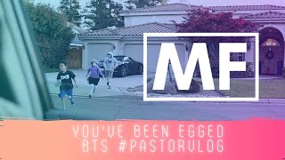 Youve Been Egged BTS PASTORVLOG