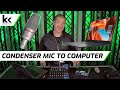 How To Connect Condenser Mic To Computer (Mac or PC)
