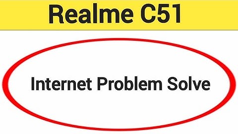 How to fix no network problem,Realme C51 me internet problem solve kaise karen