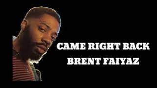 Brent Faiyaz-Came Right Back (Lyric Video)