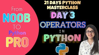 Day 3 - Operators in Python-Become a Python Pro in Just 21 Days #python #computerscience