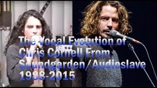 The VOCAL EVOLUTION of Chris Cornell From Soundgarden and Audioslave 1988 2015