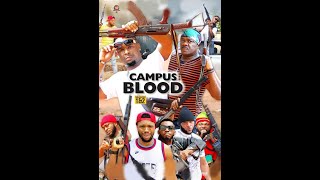 CAMPUS BLOOD SEASON 2 (New Movie)zubby michael, okocha charlesTrending 2022 Nigerian Nollywood Movie