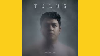 Tulus - Tergila Gila