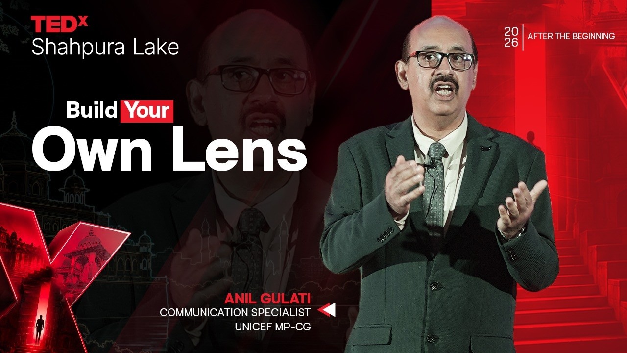 Build Your Own Lens &mdash; Anil Gulati at TEDxShahpura Lake