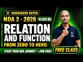 🔥 NDA 2 2026 Maths Class 06 | RELATION AND FUNCTION | SANGHARSH Batch