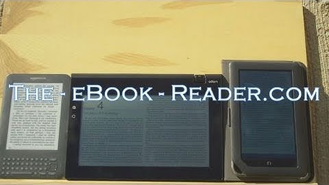 Pixel Qi vs E Ink vs LCD in direct sunlight - Notion Ink Adam, Nook Color, Kindle 3