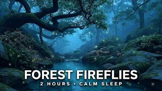 Fireflies over a Forest Stream at Night 🌌 | 2 Hours Calm Sleep Music & Nature Sounds screenshot 5