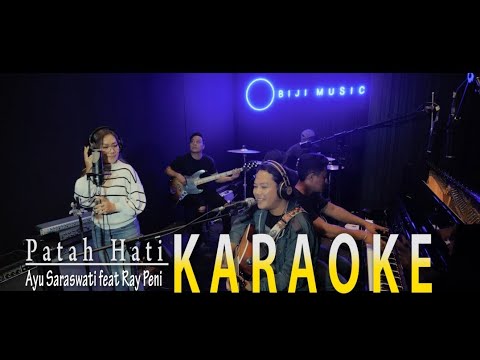 Ayu Saraswati feat Raypeni   PATAH HATI Official Music Karaoke
