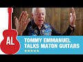 Tommy Emmanuel Talks Maton Guitars (1 of 2)