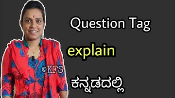 Question Tag Explained in Kannada || ಕನ್ನಡದಲ್ಲಿ KFS Free Classes