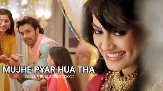 Mujhe Pyar Hua Tha Pearl V Puri Surbhi Jyoti