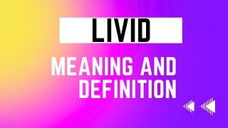 Livid Meaning and Definition ! Learn English Vocabulary! English words to improve your vocabulary